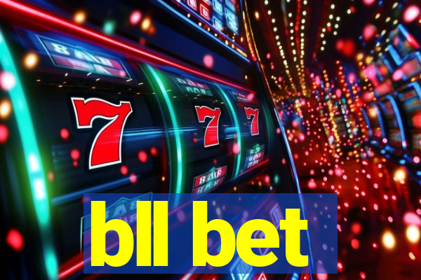 bll bet